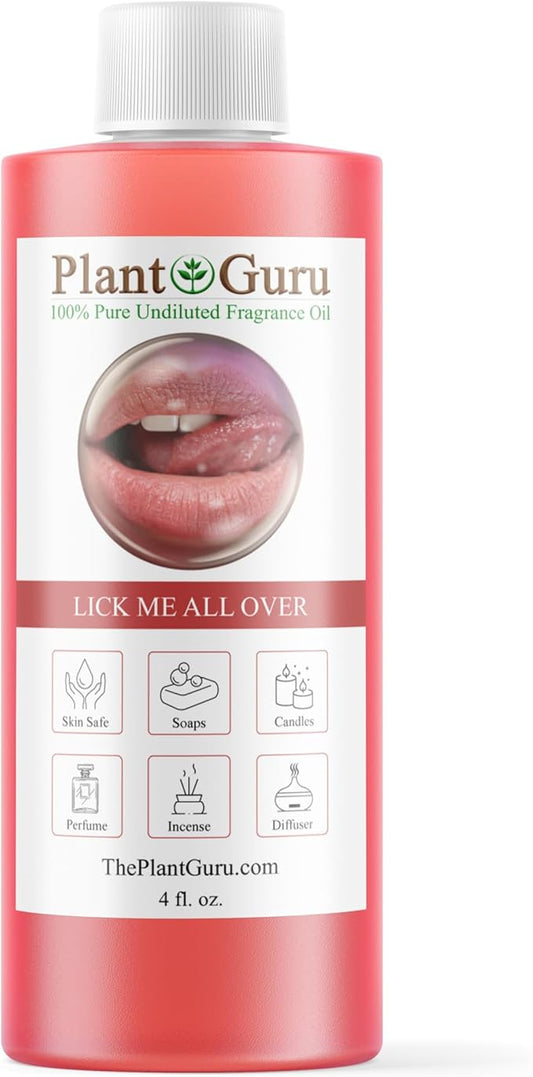 Lick Me All Over Fragrance Oil 4 fl. oz. Scented Oil for DIY Soap Making, Candles, Bath Bombs, Body Butters. Used in Aromatherapy Diffusers, Burners and Warmers. Great Addition to Lotions and Creams.
